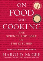 On Food and Cooking: The Science and Lore of the Kitchen 0020346212 Book Cover