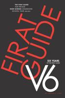 The Firat Guide V6: For Private High School Admissions in the Greater Houston Area 1076776116 Book Cover