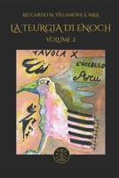 LA TEURGIA DI ENOCH, Vol. II: PRATICA ZODIACALE: I DODICI (LIBRI DELLA SCIENZA AMMONIA) B0BJNG7W2X Book Cover