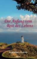 Der Anfang vom Rest des Lebens 3991311534 Book Cover