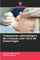 Tratamento odontológico de crianças com risco de hemorragia (Portuguese Edition) 6209020712 Book Cover