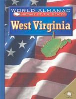 West Virginia: The Mountain State (World Almanac Library of the States) 0836851633 Book Cover