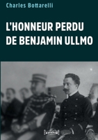 L'honneur perdu de Benjamin Ullmo (French Edition) 2374644804 Book Cover