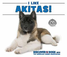 I Like Akitas! 0766091252 Book Cover