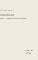 Valkoiset sisaret: Tarina Kahdenneltatoista Vuosisadalta (Finnish Edition) 3387437773 Book Cover