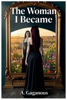 The Woman I Became (The Door Series) B0H88NYBKR Book Cover