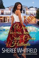 Wives, Fianc�es, and Side-Chicks of Hotlanta 149670987X Book Cover