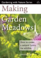 Making Garden Meadows 1908241225 Book Cover