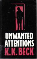 Unwanted Attentions 0802757294 Book Cover
