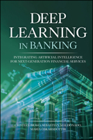 Deep Learning in Banking: Leveraging Artificial Intelligence for Next-Generation Financial Services 1394295375 Book Cover