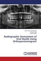 Radiographic Assessment of Oral Health Using Orthopantomogram 3659599794 Book Cover