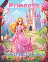 Princess Coloring Book for kids, embark on a charming, creative and artistic journey, for all ages B0CR7Y23TT Book Cover