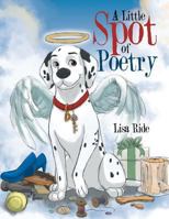 A Little Spot of Poetry 1514494086 Book Cover