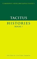 Tacitus: Histories Book I (Cambridge Greek and Latin Classics) 153306802X Book Cover