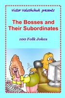 The Bosses and Their Subordinates: 100 Folk Jokes B085RQN82K Book Cover