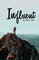 Influent: Finding Myself 1718116624 Book Cover