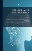 The Journal Of Mental Science 1024813118 Book Cover