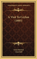 A Visit To Ceylon (1883) 1016608551 Book Cover