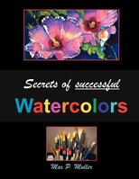 Secrets of Successful Watercolors 1465368299 Book Cover