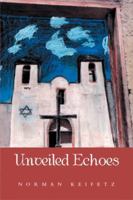 Unveiled Echoes 1493145681 Book Cover