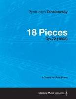 18 Pieces - A Score for Solo Piano Op.72 1447477006 Book Cover