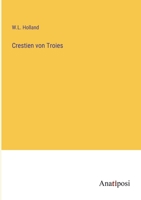Crestien von Troies (German Edition) 3382040182 Book Cover