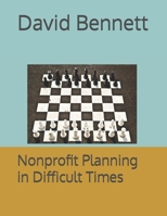 Nonprofit Planning in Difficult Times B0FRXV6HQW Book Cover