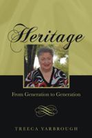 Heritage: From Generation to Generation 1973628104 Book Cover