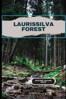 LAURISSILVA FOREST HIKING GUIDE 2026 B0GK75VH3L Book Cover