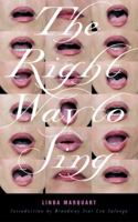 The Right Way to Sing 1581154070 Book Cover