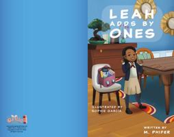 Leah Adds By Ones: Adding by ones up to 10 1736812408 Book Cover