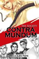 The Society: Contra Mundum 1480178195 Book Cover