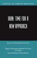 Iran: Time for a New Approach 0876093454 Book Cover