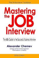 Mastering the Job Interview: The MBA Guide to Successful Business Interviews 0976306123 Book Cover