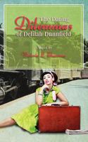 The Dating Dilemmas of Delilah Dunnfield 1463695608 Book Cover