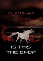 Is This the End? 1456874462 Book Cover