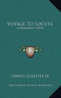 Voyage To Locuta: A Fragment 112095312X Book Cover