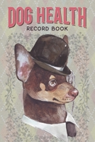 Dog Health Record Book: Dog Care Journal with Log for Vaccination, Veterinarian Visit, Medication, Grooming, Pet Care - 2 Sets for 2 Dogs in 1 Book - Chihuahua Illustration Cover Design 1687444854 Book Cover