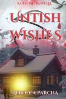 Untish Wishes B0G4V6Q7KS Book Cover