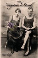 Vengeance is Sacred 0983373809 Book Cover