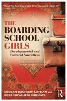 The Boarding School Girls: Developmental and Cultural Narratives 1138730688 Book Cover