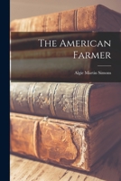 The American Farmer 1016660707 Book Cover