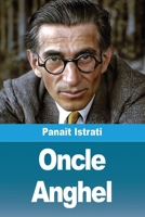 Oncle Anghel (French Edition) 3690825342 Book Cover
