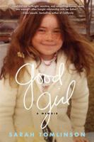 Good Girl: A Memoir 1476748977 Book Cover