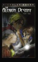 The Alerion Destiny: Part Two 1410797333 Book Cover