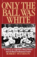 Only the Ball Was White 0195076370 Book Cover