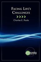 Facing Life's Challenges 0982180624 Book Cover