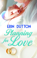 Planning for Love 1626399549 Book Cover
