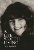 A Life Worth Living 1738580326 Book Cover