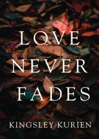 Love Never Fades 1636400965 Book Cover